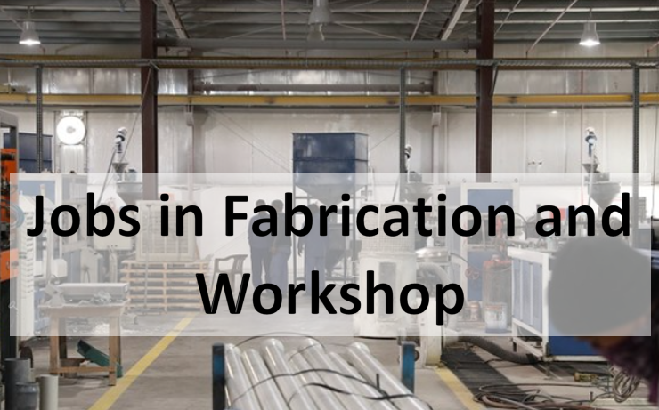 Jobs in Fabrication and Workshop